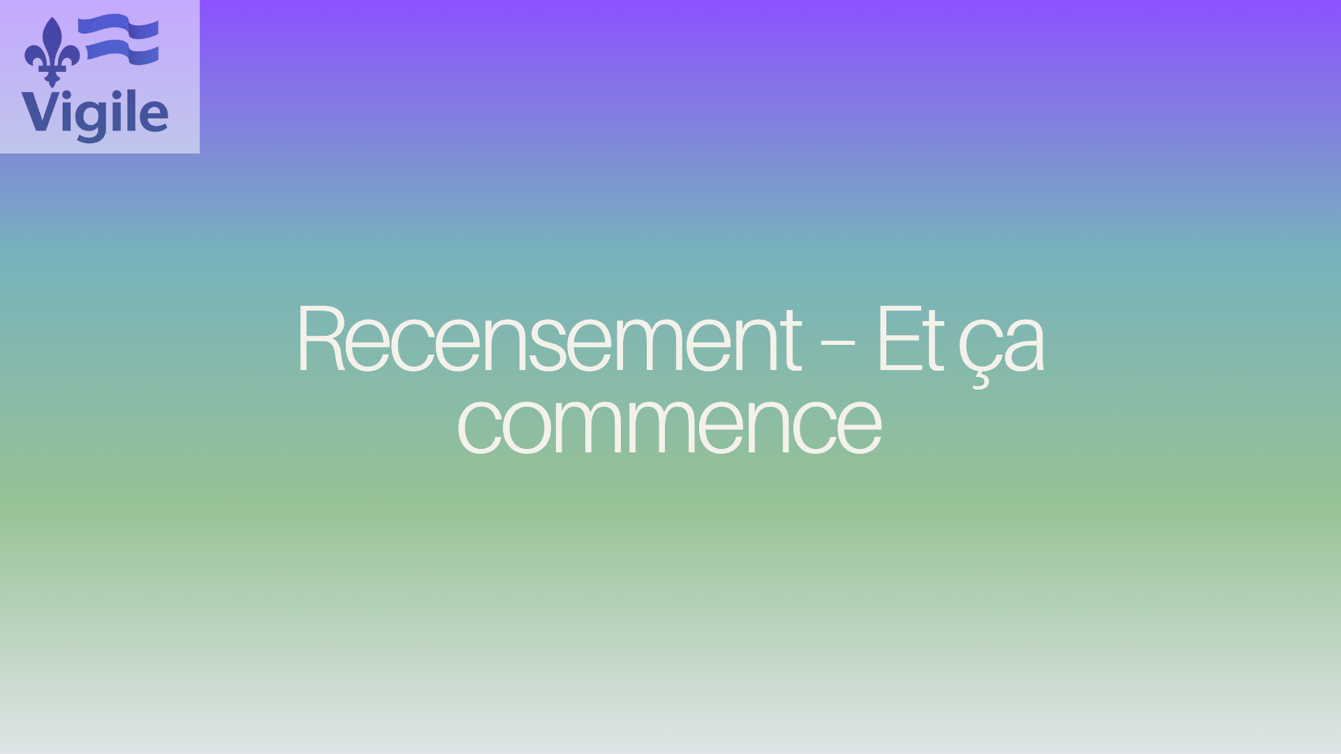 Recensement – Et ca commence