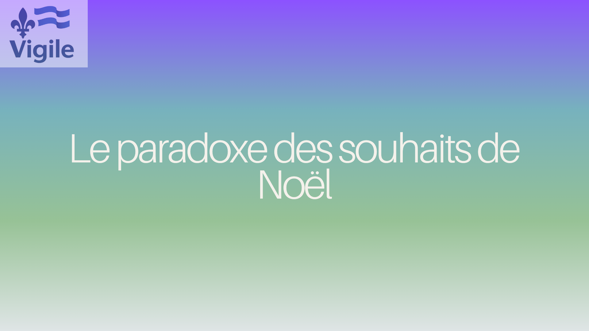 Le paradoxe des souhaits de Noel