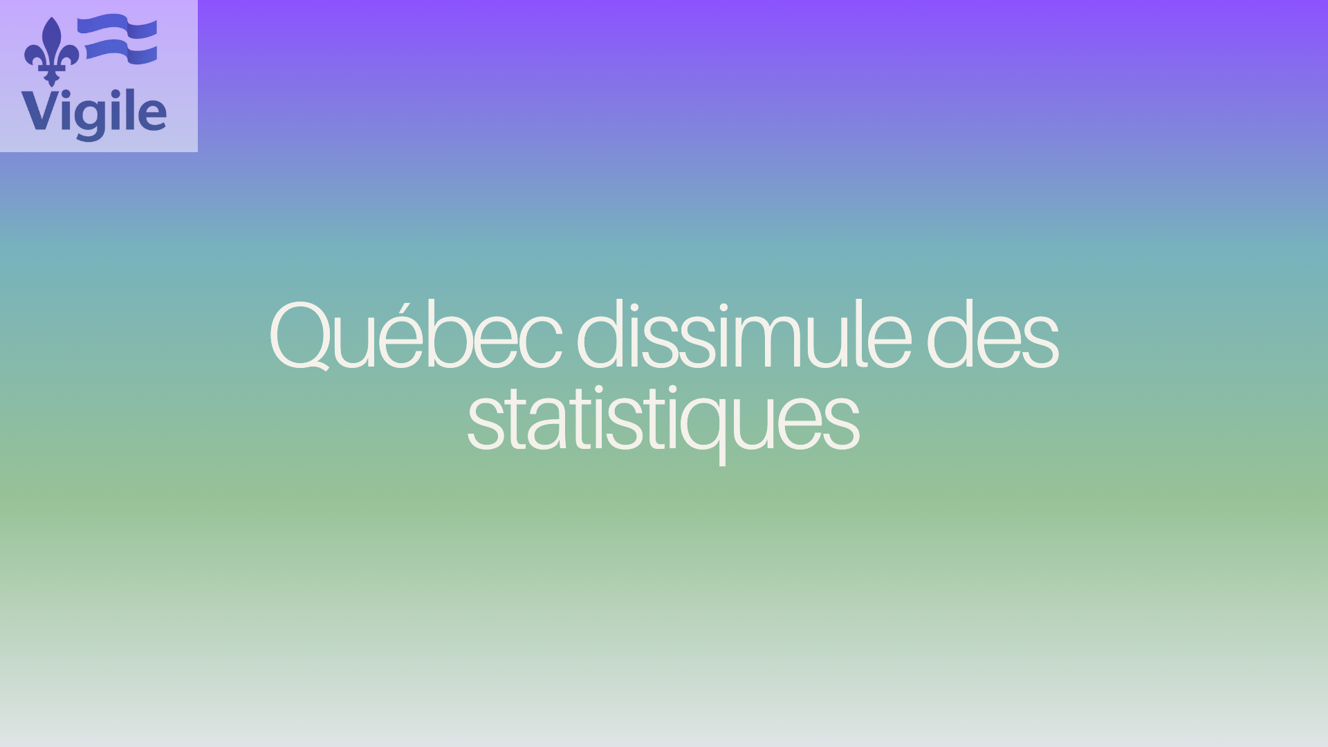 Québec dissimule des statistiques